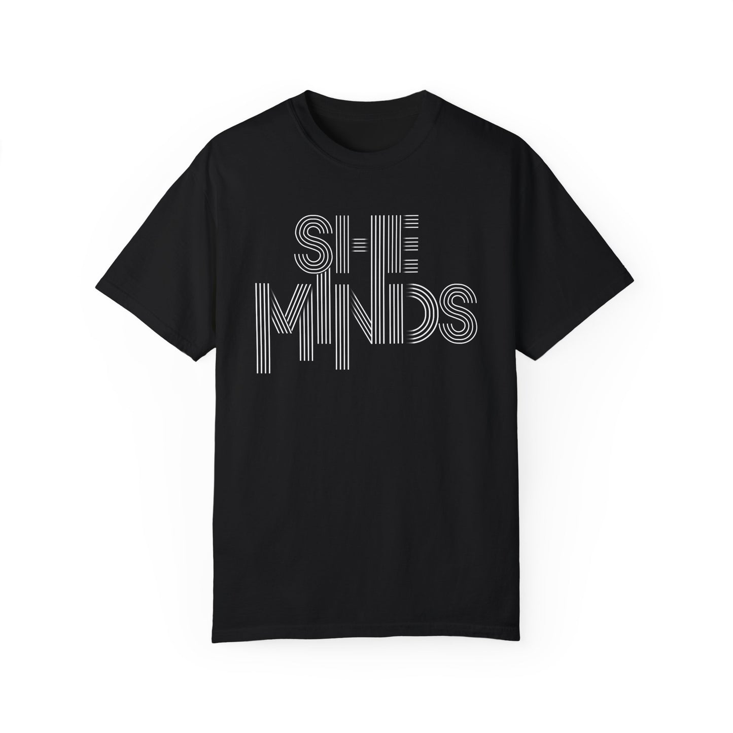 She Minds Unisex Garment-Dyed T-shirt