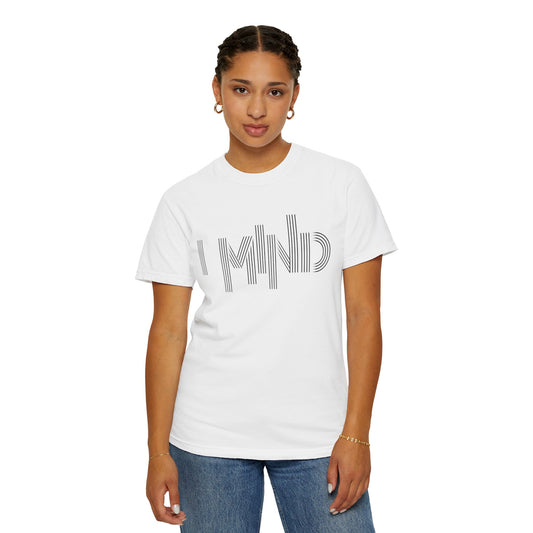 I MIND Unisex Garment-Dyed T-shirt