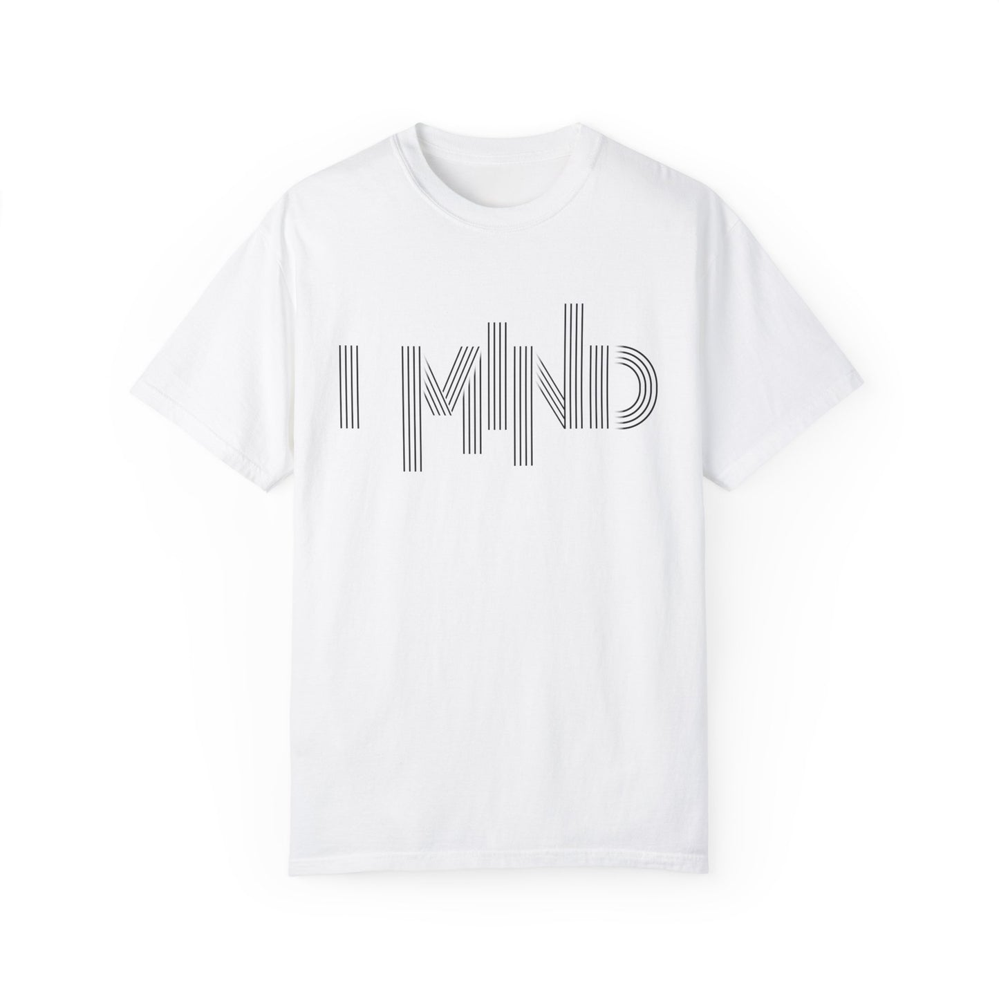 I MIND Unisex Garment-Dyed T-shirt