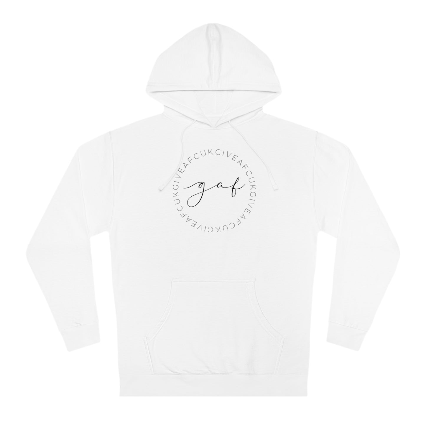 Give A Fcuk Unisex Hooded Sweatshirt